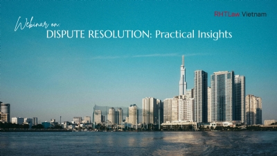 Key Insights and Practical Recommendation - Webinar: Dispute Resolution in Vietnam