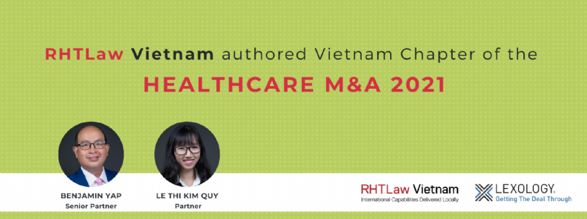LEXOLOGY GTDT - HEALTHCARE M&A 2021 - VIETNAM