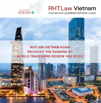 RHTLAW VIETNAM AGAIN RECEIVED THE RANKING BY WORLD TRADEMARK REVIEW 1000 IN 2021